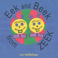 EEK & BEEK FROM ZEEK - Hefflefinger, Lori