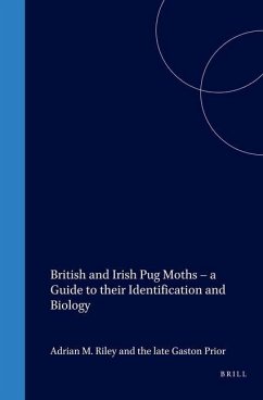 British and Irish Pug Moths - A Guide to Their Identification and Biology - Riley, Adrian; Prior, Gaston