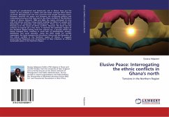 Elusive Peace: Interrogating the ethnic conflicts in Ghana's north