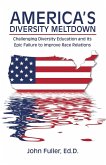 America's Diversity Meltdown
