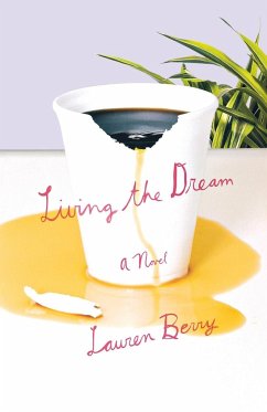 Living the Dream - Berry, Lauren