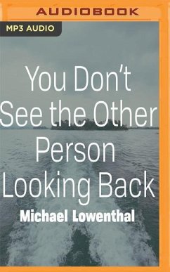 You Don't See the Other Person Looking Back - Lowenthal, Michael