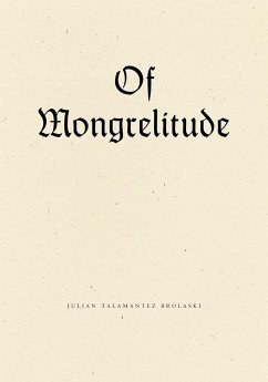 Of Mongrelitude - Brolaski, Julian Talamantez