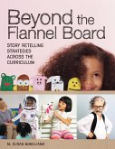 Beyond the Flannel Board: Story-Retelling Strategies Across the Curriculum