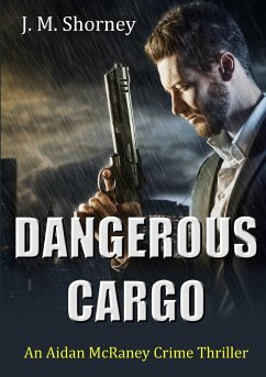 Dangerous Cargo - Shorney, J. M.