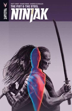 Ninjak, Volume 5: The Fist & the Steel - Kindt, Matt