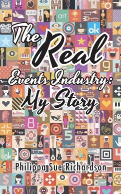 The Real Events Industry - Richardson, Philippa Sue