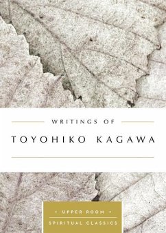Writings of Toyohiko Kagawa - Kagawa, Toyohiko