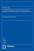The 1989 Revolution in East Germany and Its Impact on Unified Germany's Constitutional Law