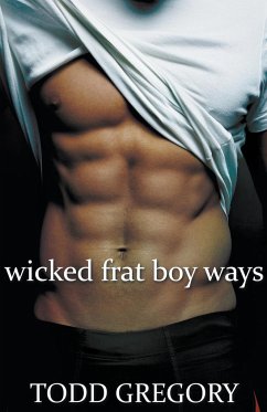 Wicked Frat Boy Ways - Gregory, Todd