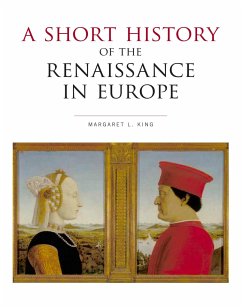 A Short History of the Renaissance in Europe - King, Margaret L