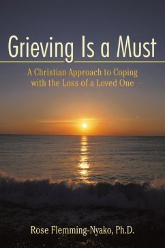 Grieving Is a Must - Flemming-Nyako Ph. D., Rose