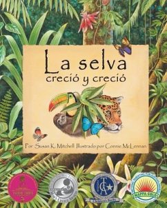 The) La Selva Creció Y Creció (Rainforest Grew All Around - Mitchell, Susan K