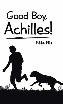 Good Boy, Achilles! - Ellis, Eddie