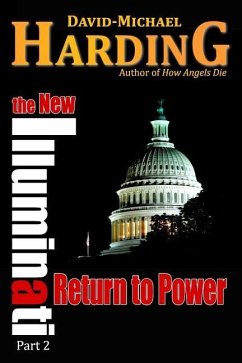 Return to Power: The New Illuminati Part 2 - Harding, David-Michael