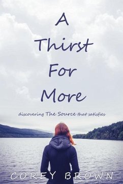 A Thirst For More - Brown, Corey