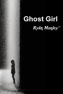 Ghost Girl - Manley, Ryan