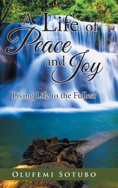 A Life of Peace and Joy - Sotubo, Olufemi