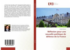 Réflexion pour une nouvelle politique de défense de la France - Rocourt, Nicolas