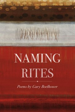 Naming Rites - Boelhower, Gary