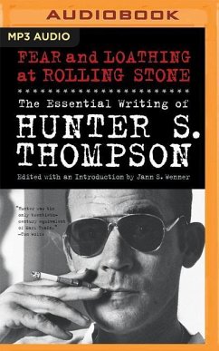 Fear and Loathing at Rolling Stone: The Essential Writing of Hunter S. Thompson - Thompson, Hunter S.