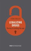 Nononsense Legalizing Drugs