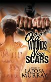 Old Wounds, New Scars