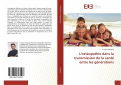 L'ostéopathie dans la transmission de la santé entre les générations - Amigues, Francois