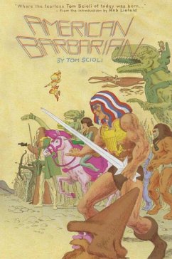 American Barbarian: The Complete Series - Scioli, Tom