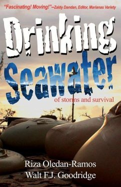 Drinking Seawater: of storms and survival - Goodridge, Walt F. J.; Oledan-Ramos, Riza