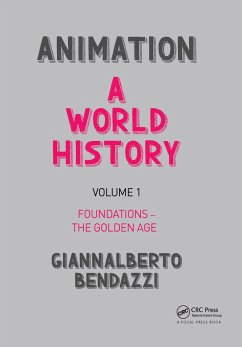 Animation: A World History - Bendazzi, Giannalberto (Visting professor, Nanyang Technological Uni