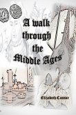 A walk through the Middle Ages