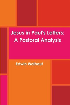 Jesus in Paul's Letters - Walhout, Edwin