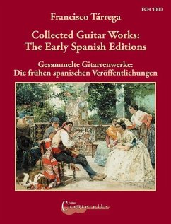 Collected Guitar Works: The Early Spanish Editions - Tarrega, Francisco