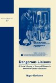 Dangerous Liaisons: A Social History of Venereal Disease in Twentieth-Century Scotland