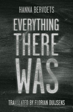 Everything There Was (eBook, ePUB) - Hanna Bervoets