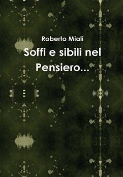 Soffi e sibili nel Pensiero... - Miali, Roberto