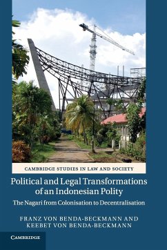 Political and Legal Transformations of an Indonesian Polity - Benda-Beckmann, Franz von; Benda-Beckmann, Keebet von