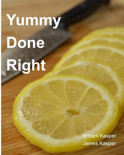 Yummy Done Right Yummy Done Right