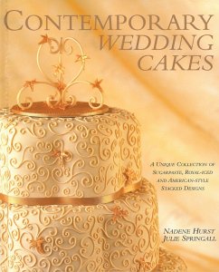 Contemporary Wedding Cakes - Hurst, Nadene; Springall, Julie