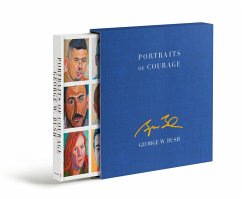 Cover Portraits of Courage Deluxe Signed Edition: A Commander in Chief's Tribute to America's Warriors
