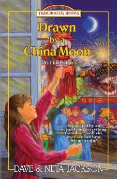 Drawn by a China Moon: Introducing Lottie Moon - Jackson, Neta; Jackson, Dave