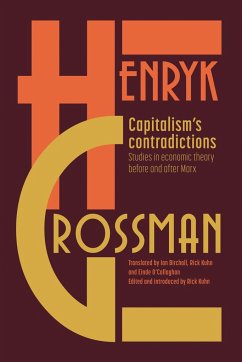 Capitalism's Contradictions - Grossman, Henryk