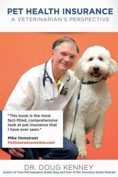 Pet Health Insurance: A Veterinarian's Perspective - Kenney, Doug