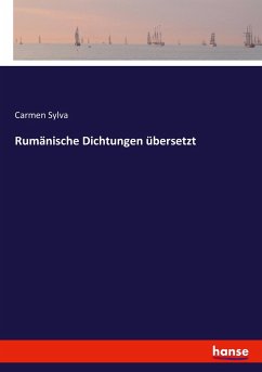 Rumänische Dichtungen übersetzt - Sylva, Carmen