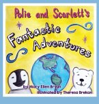 Polie and Scarlett's Fantastic Adventures