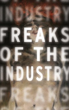 Freaks of the Industry - Novak, Adam