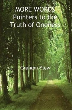 MORE WORDS - Pointers to the Truth of Oneness - Stew, Graham