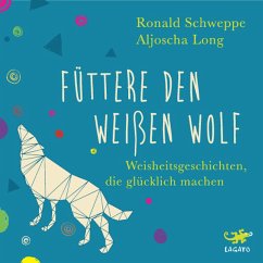 Füttere den weißen Wolf (MP3-Download) - Long, Aljoscha; Schweppe, Ronald
