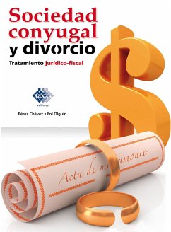 Sociedad conyugal y divorcio (eBook, ePUB) - Pérez Chávez, José; Fol Olguín, Raymundo